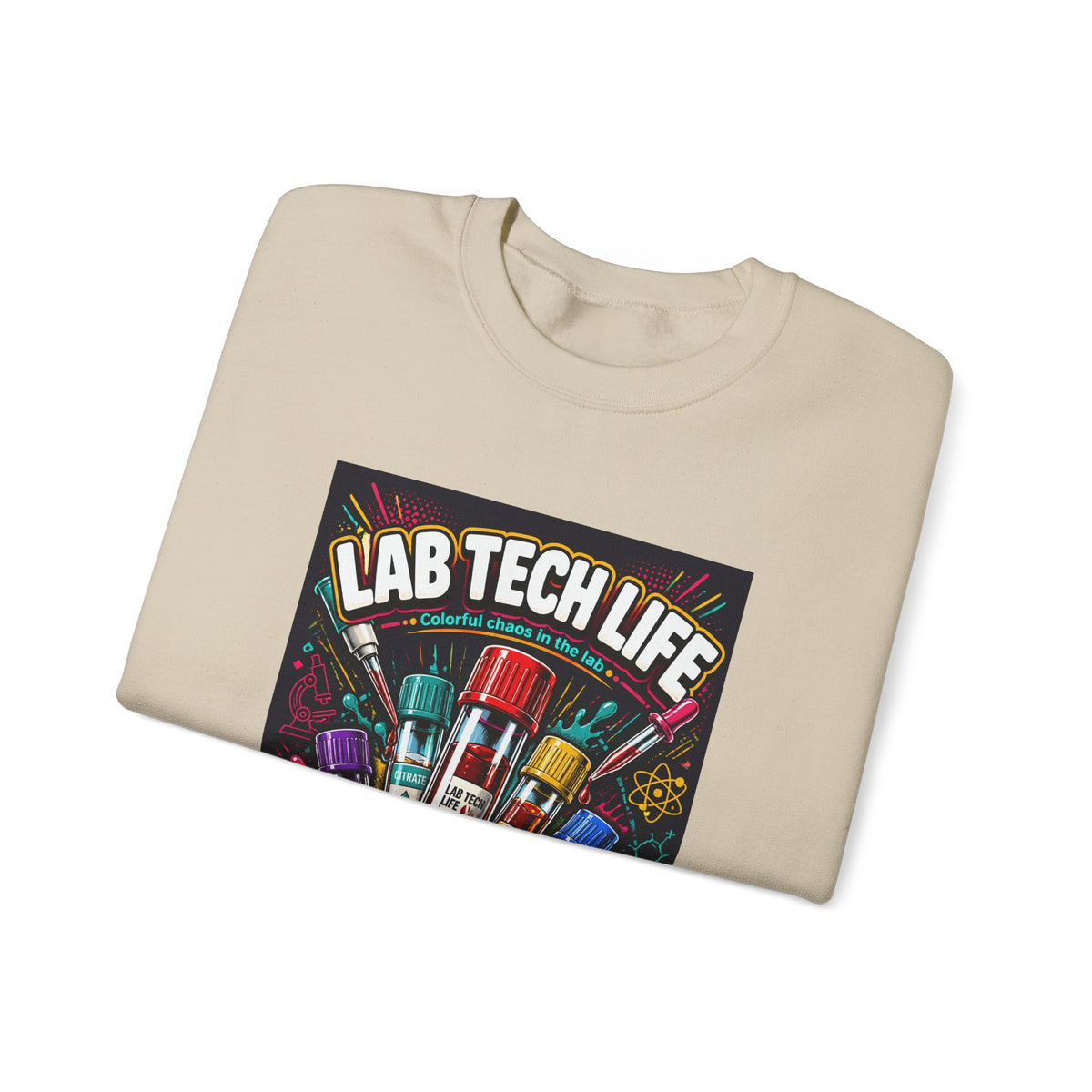 Lab Tech Life Sweatshirt — Colorful Test Tube Medical Lab Tech Shirt
