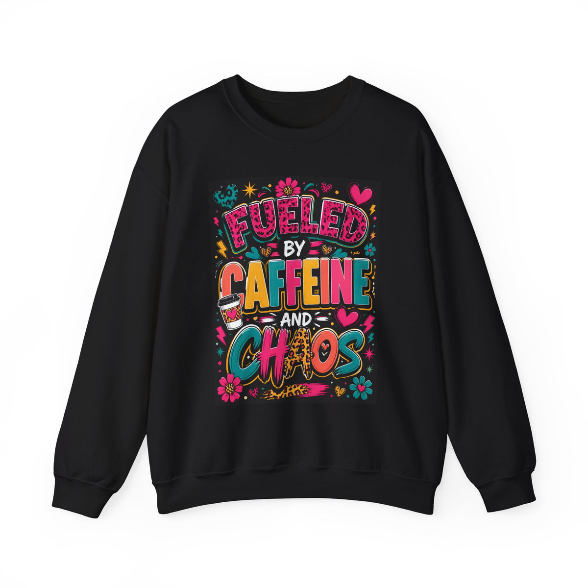 Crewneck Sweatshirt — Fueled by Caffeine and Chaos Colorful Graphic