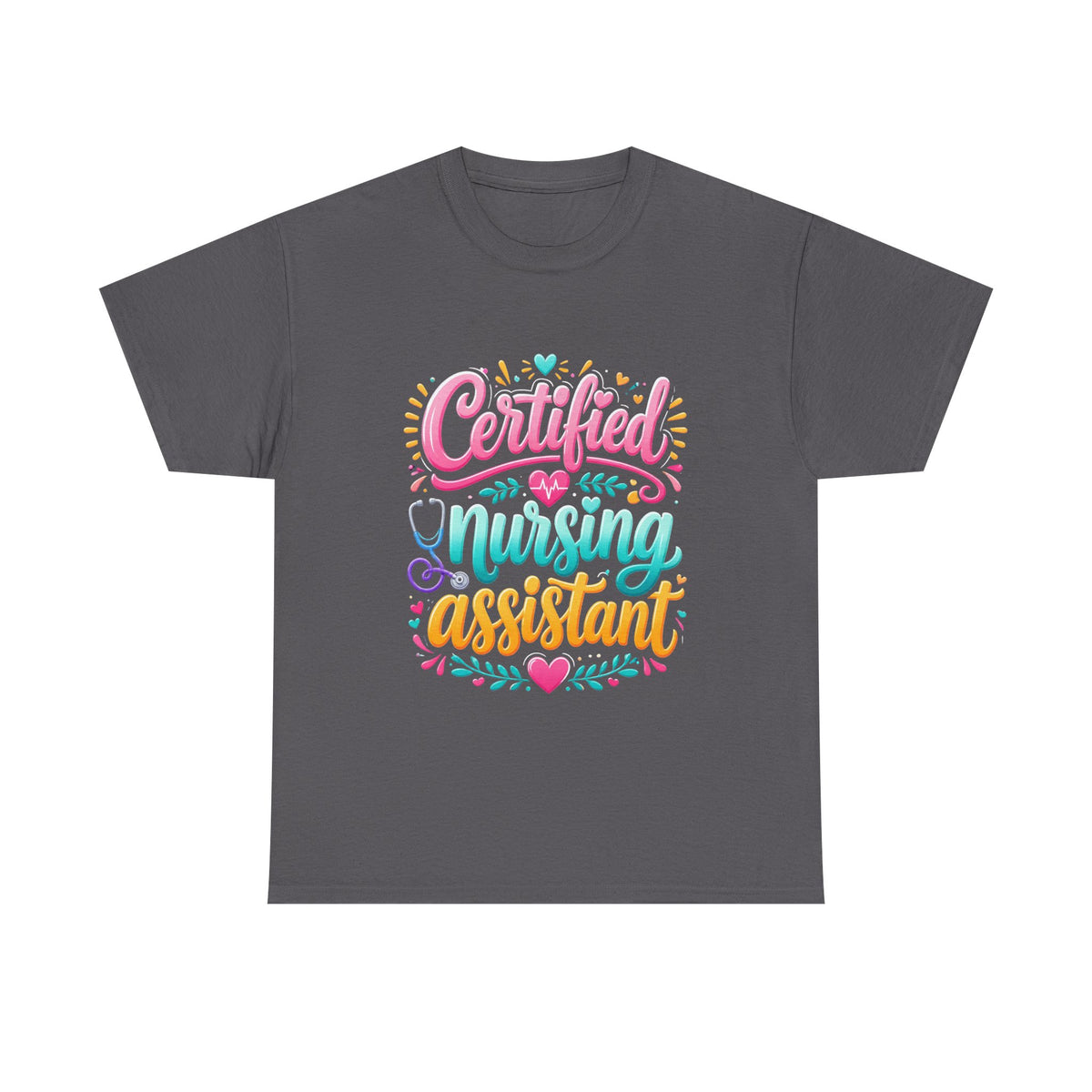 Certified Nursing Assistant T-Shirt — Colorful Pride Tee for CNAs