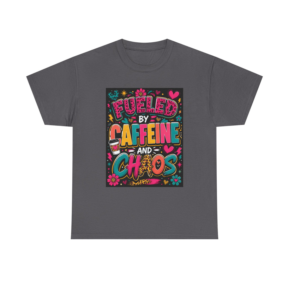 Coffee & Chaos T-Shirt — "Fueled by Caffeine and Chaos" Graphic Tee