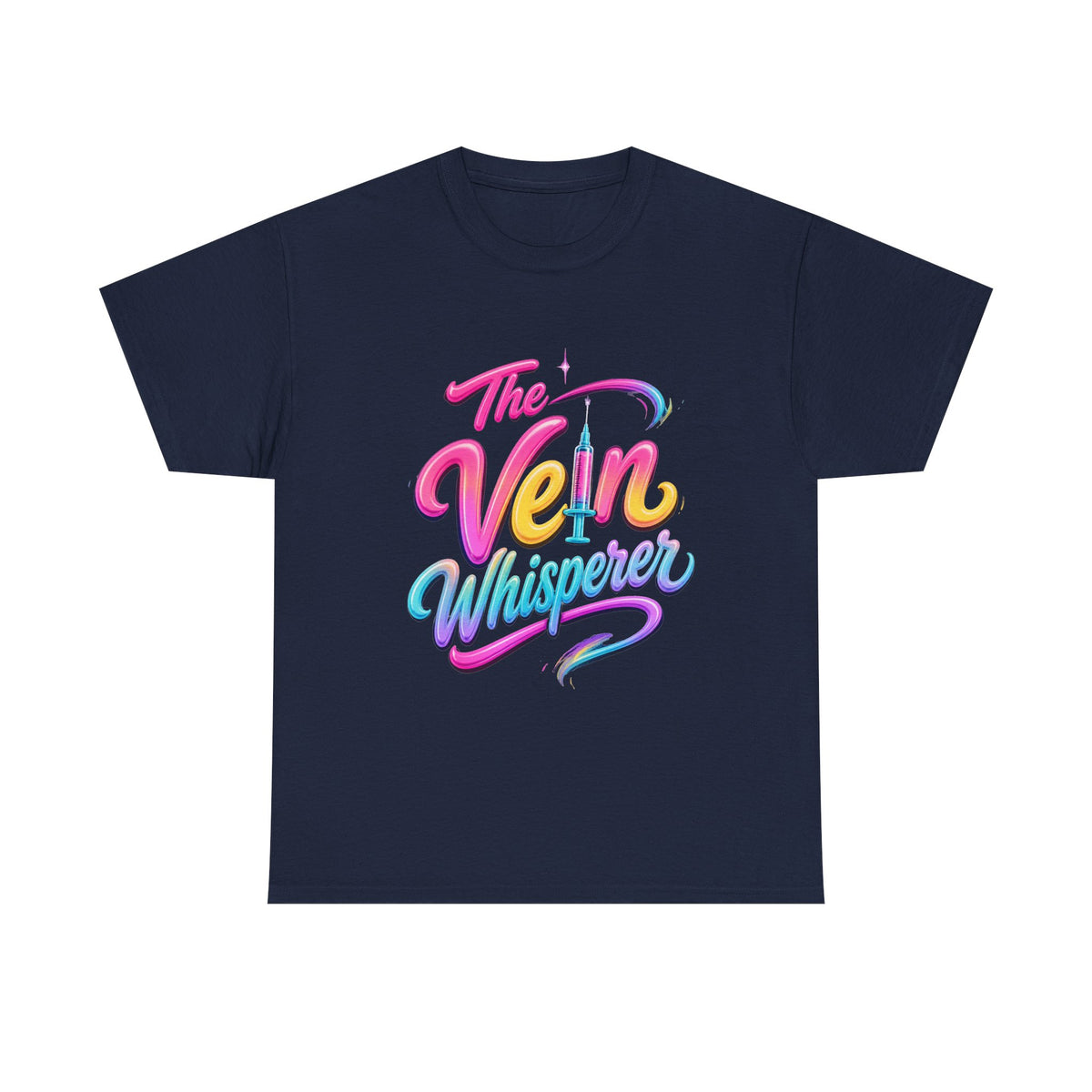 The Vein Whisperer T-Shirt — Colorful Retro Script Medical Enthusiast Tee
