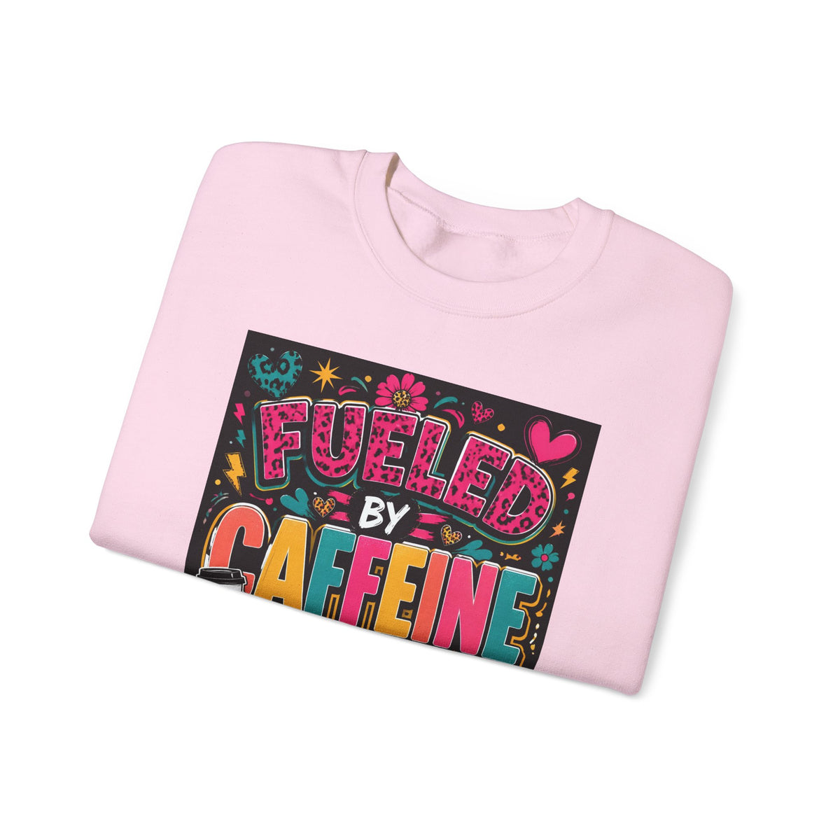 Crewneck Sweatshirt — Fueled by Caffeine and Chaos Colorful Graphic