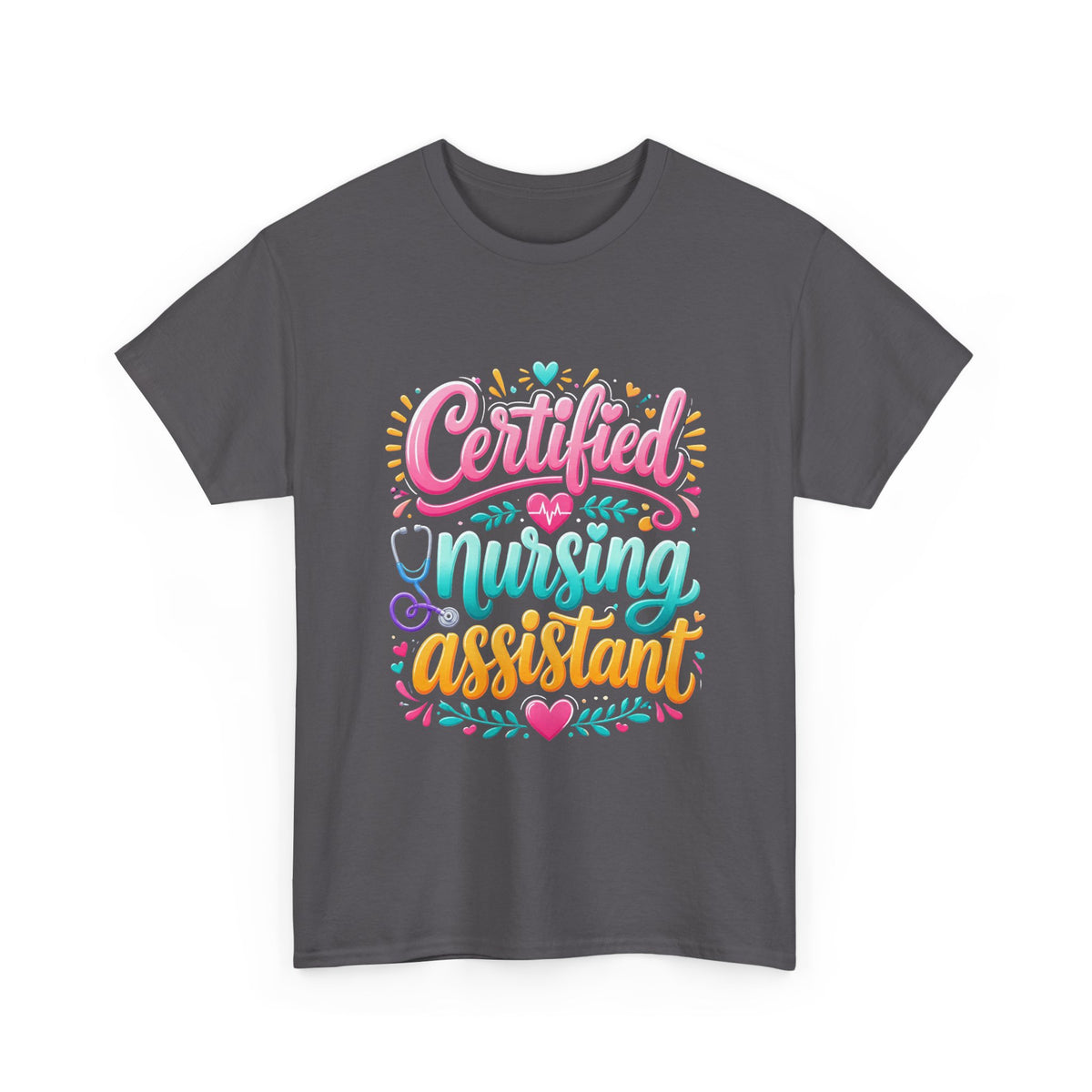 Certified Nursing Assistant T-Shirt — Colorful Pride Tee for CNAs