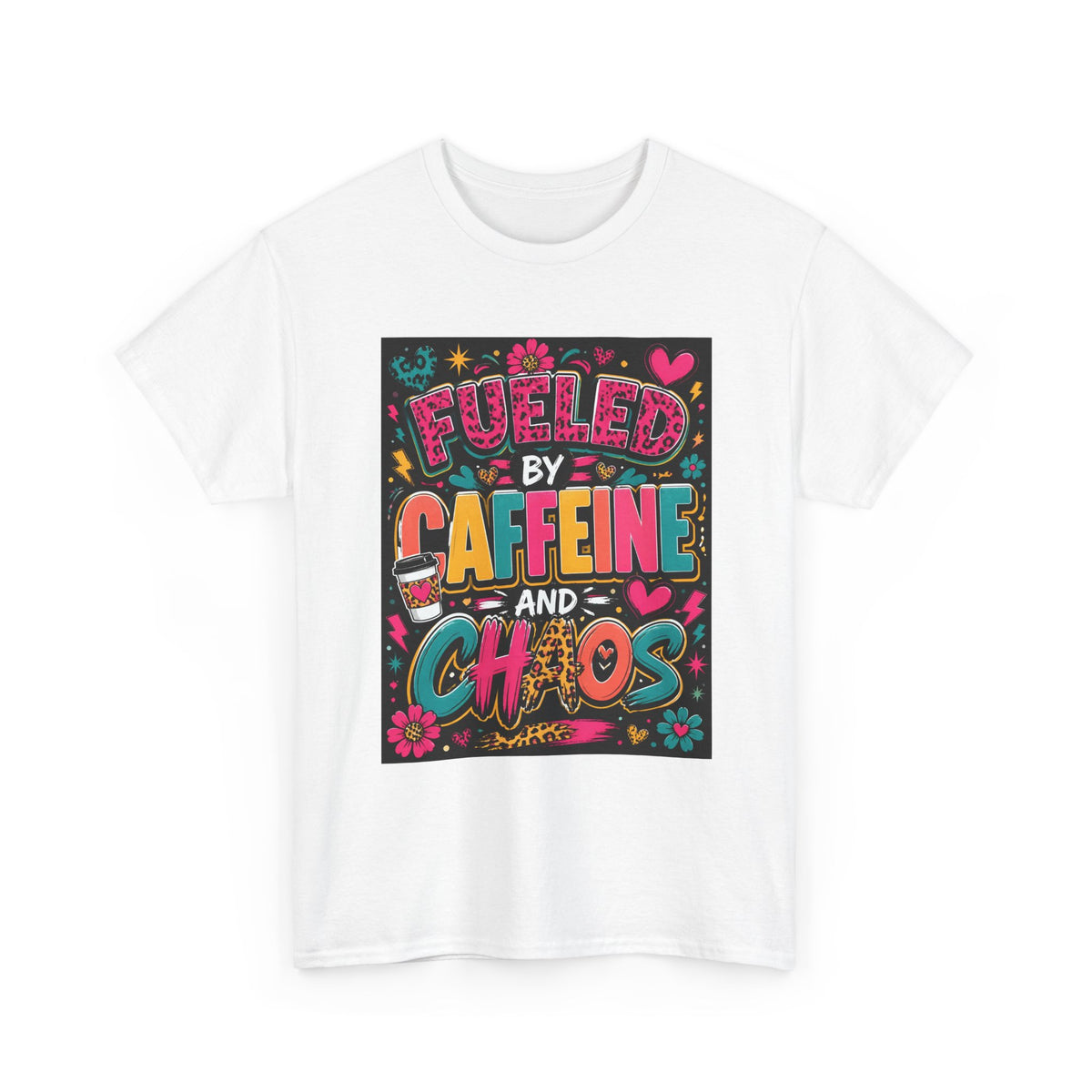 Coffee & Chaos T-Shirt — "Fueled by Caffeine and Chaos" Graphic Tee