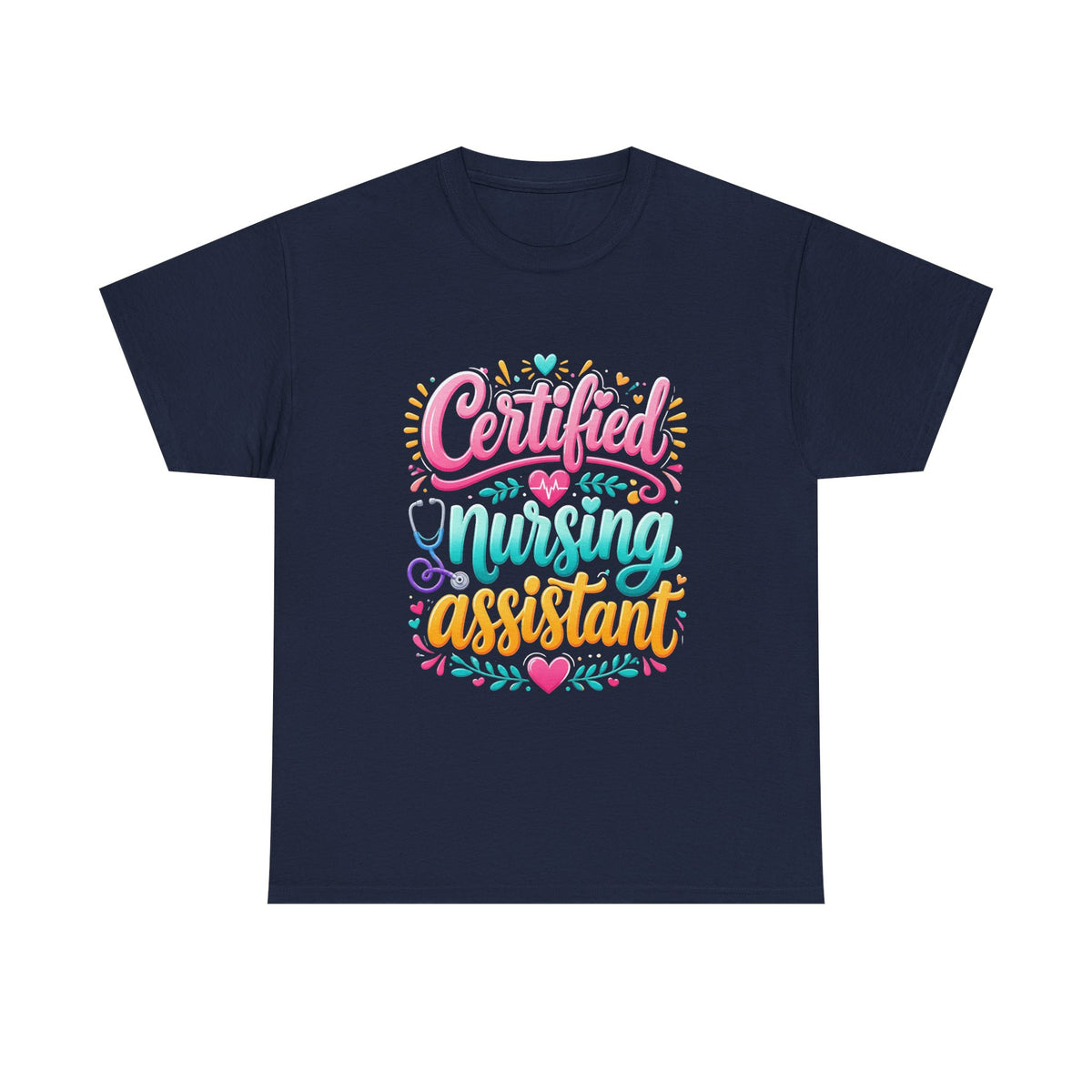 Certified Nursing Assistant T-Shirt — Colorful Pride Tee for CNAs