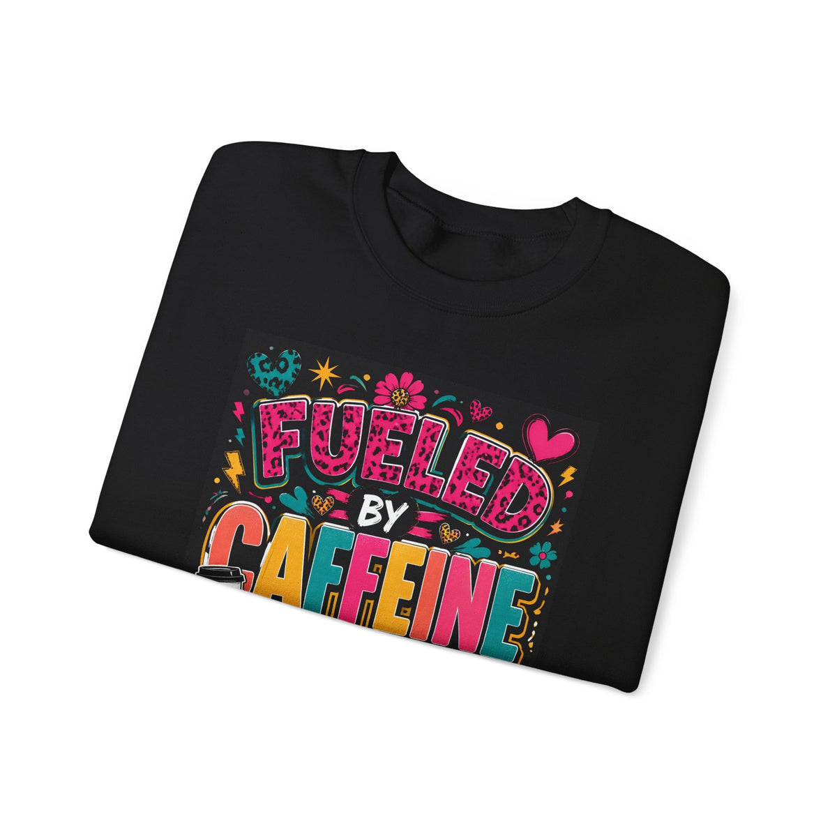 Crewneck Sweatshirt — Fueled by Caffeine and Chaos Colorful Graphic