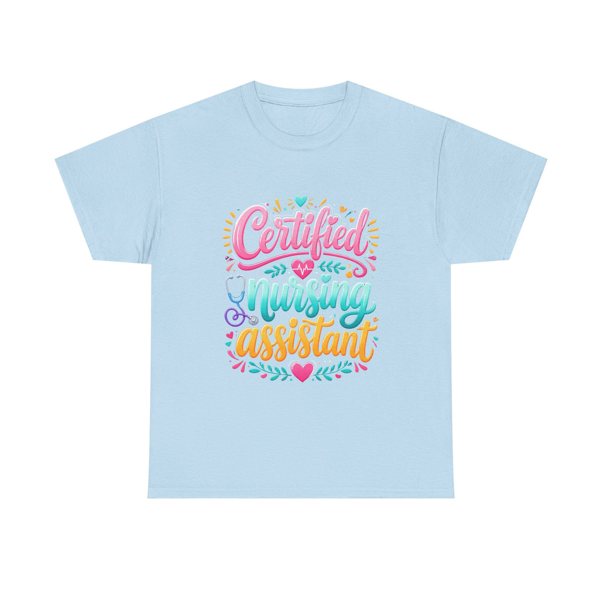 Certified Nursing Assistant T-Shirt — Colorful Pride Tee for CNAs