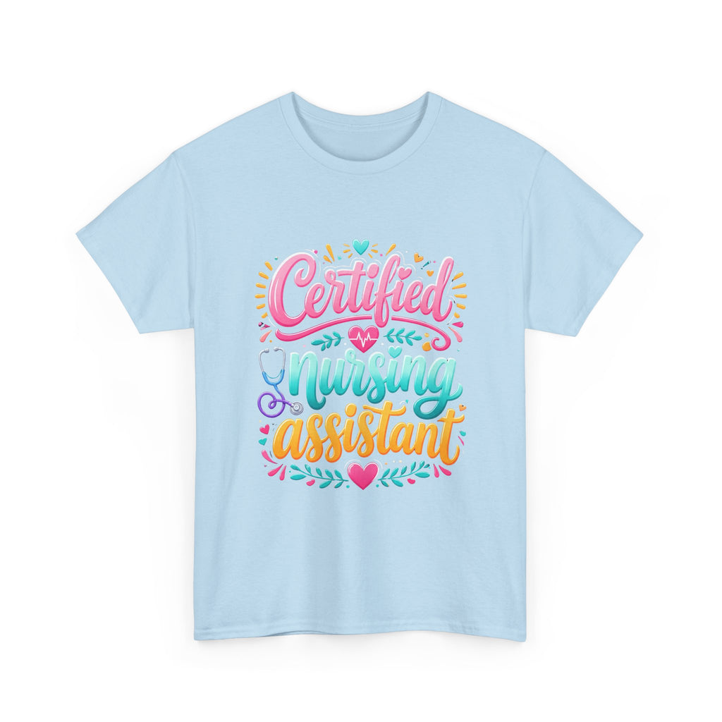 Certified Nursing Assistant T-Shirt — Colorful Pride Tee for CNAs