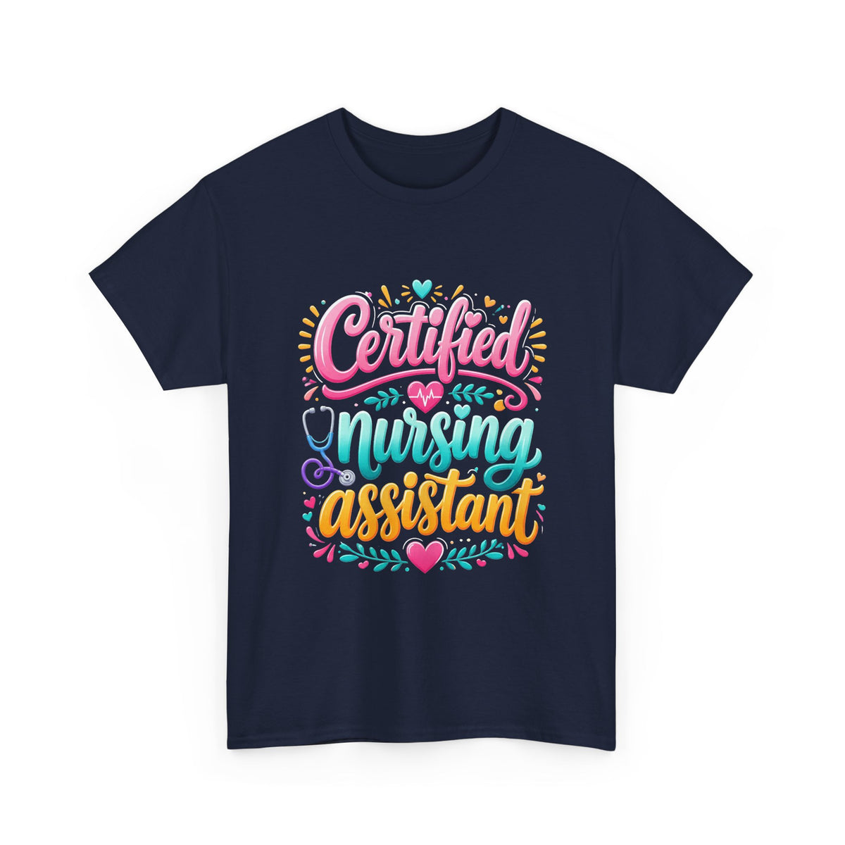 Certified Nursing Assistant T-Shirt — Colorful Pride Tee for CNAs