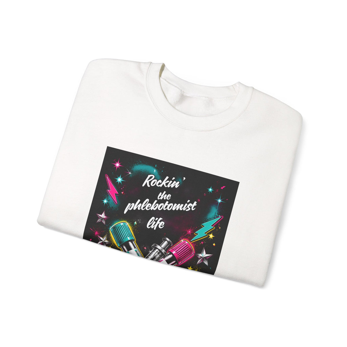Phlebotomist Crewneck Sweatshirt – "Rockin' the Phlebotomist Life" Graphic