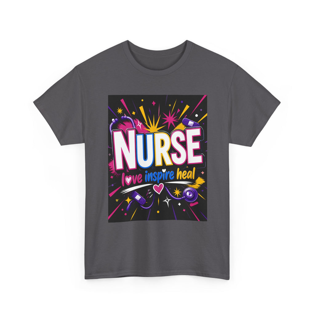 Nurse I Love, Inspire, Heal T-Shirt — Colorful Appreciation Tee for Nurses