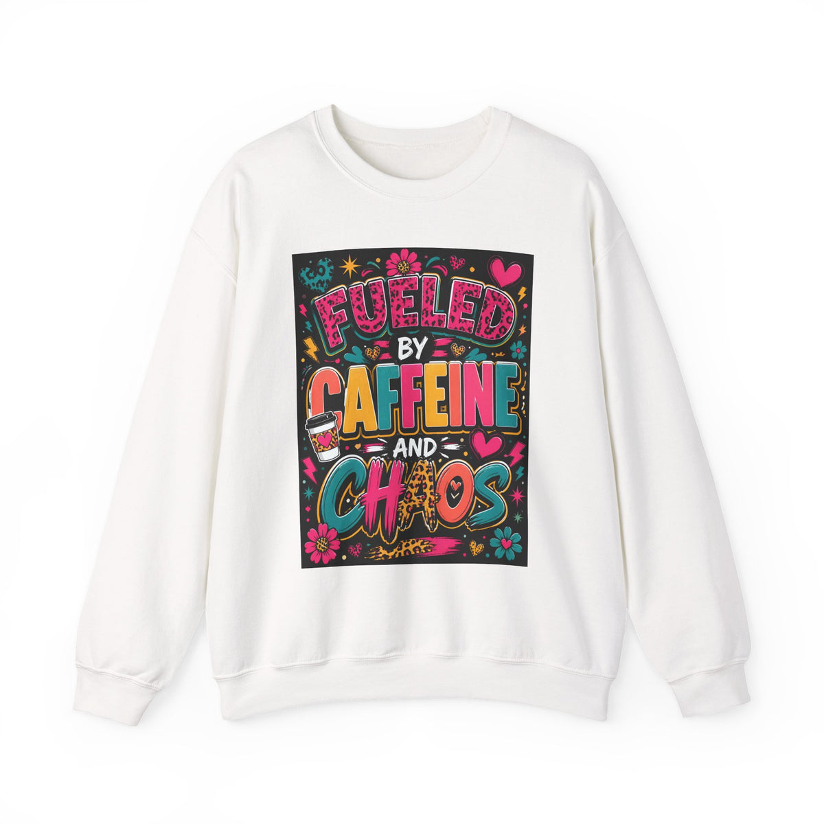 Crewneck Sweatshirt — Fueled by Caffeine and Chaos Colorful Graphic
