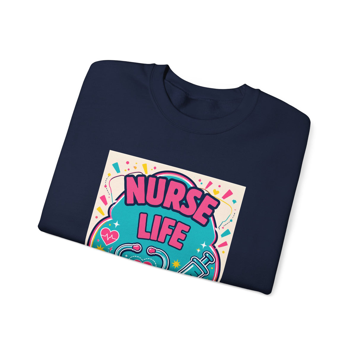 Nurse Life Sweatshirt — Cute Colorful Stethoscope & Syringe Crewneck for Nurses