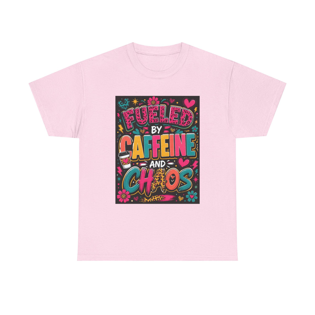 Coffee & Chaos T-Shirt — "Fueled by Caffeine and Chaos" Graphic Tee