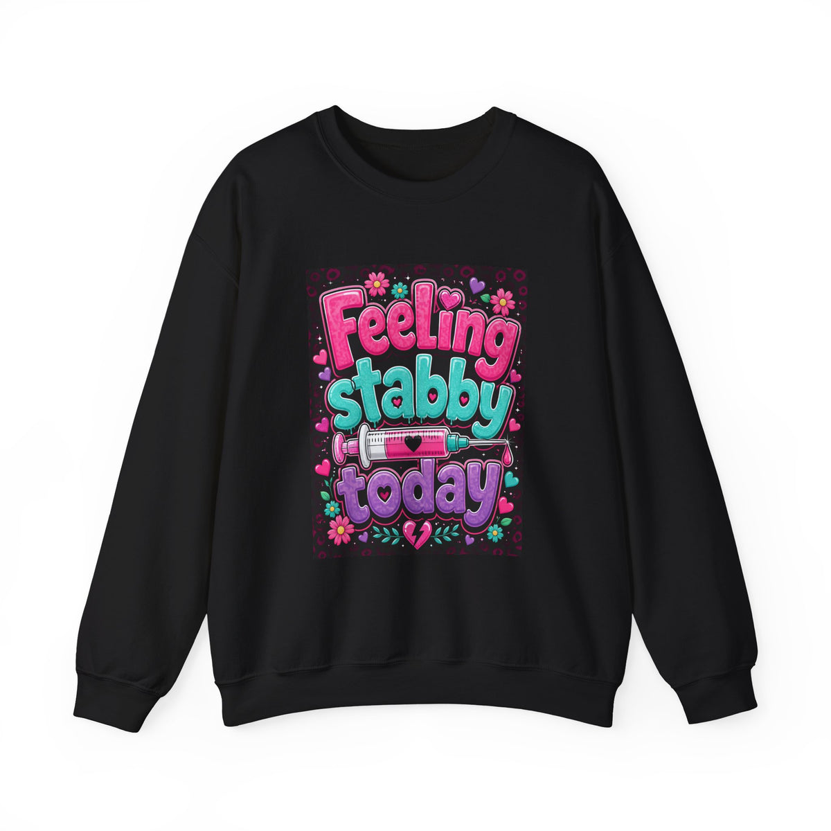 Feeling Stabby Today Sweatshirt — Cute Goth Graphic Crewneck