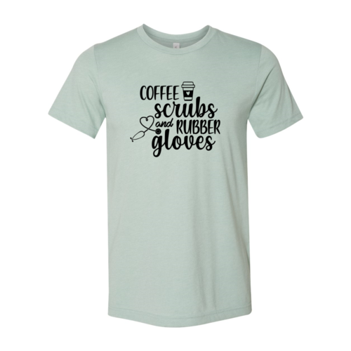 Coffee Scrubs and Rubber Gloves Cop Shirt