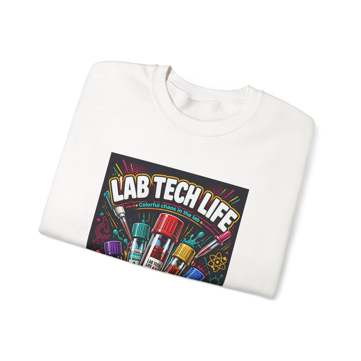 Lab Tech Life Sweatshirt — Colorful Test Tube Medical Lab Tech Shirt