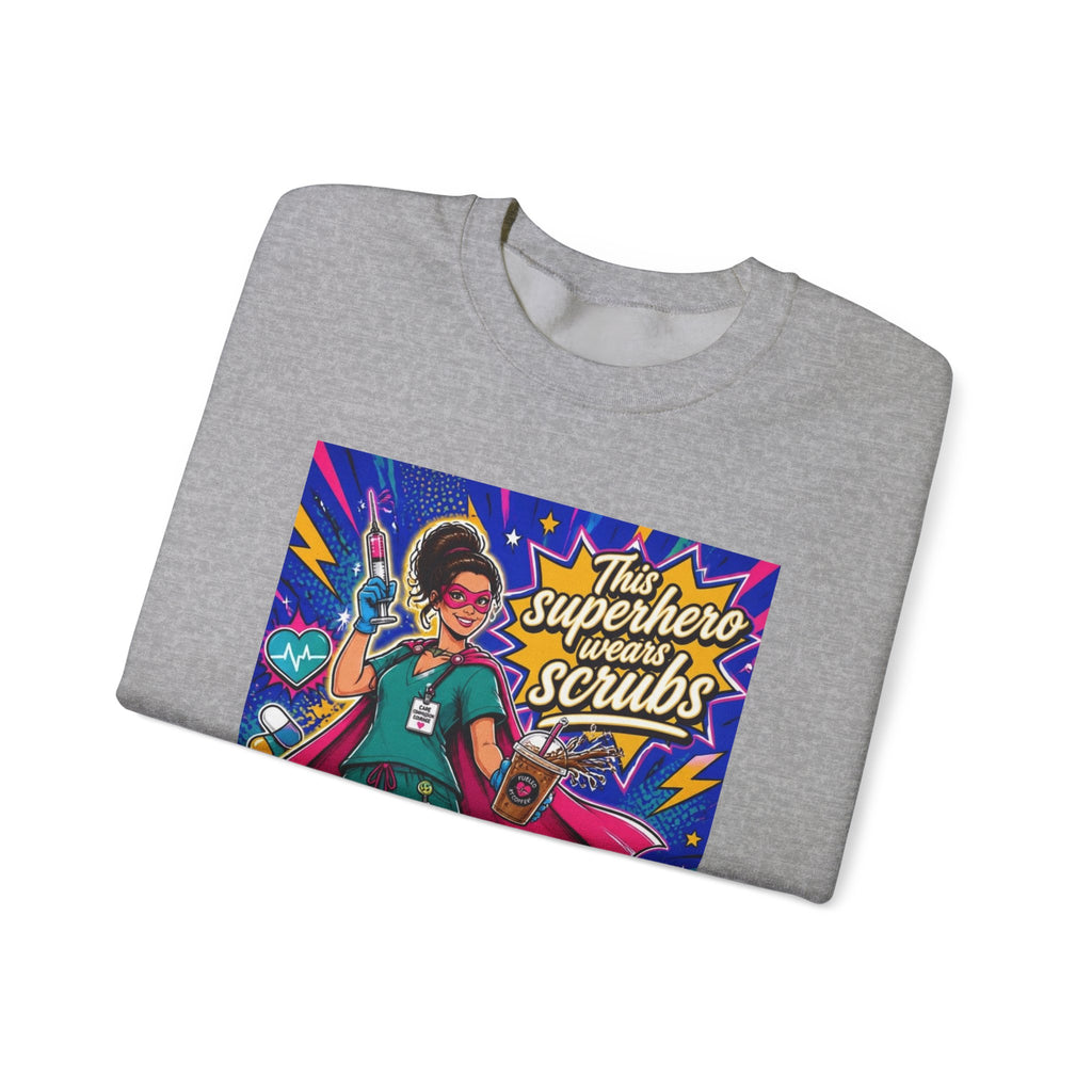 Nurse Superhero Sweatshirt — "This Superhero Wears Scrubs" Crewneck