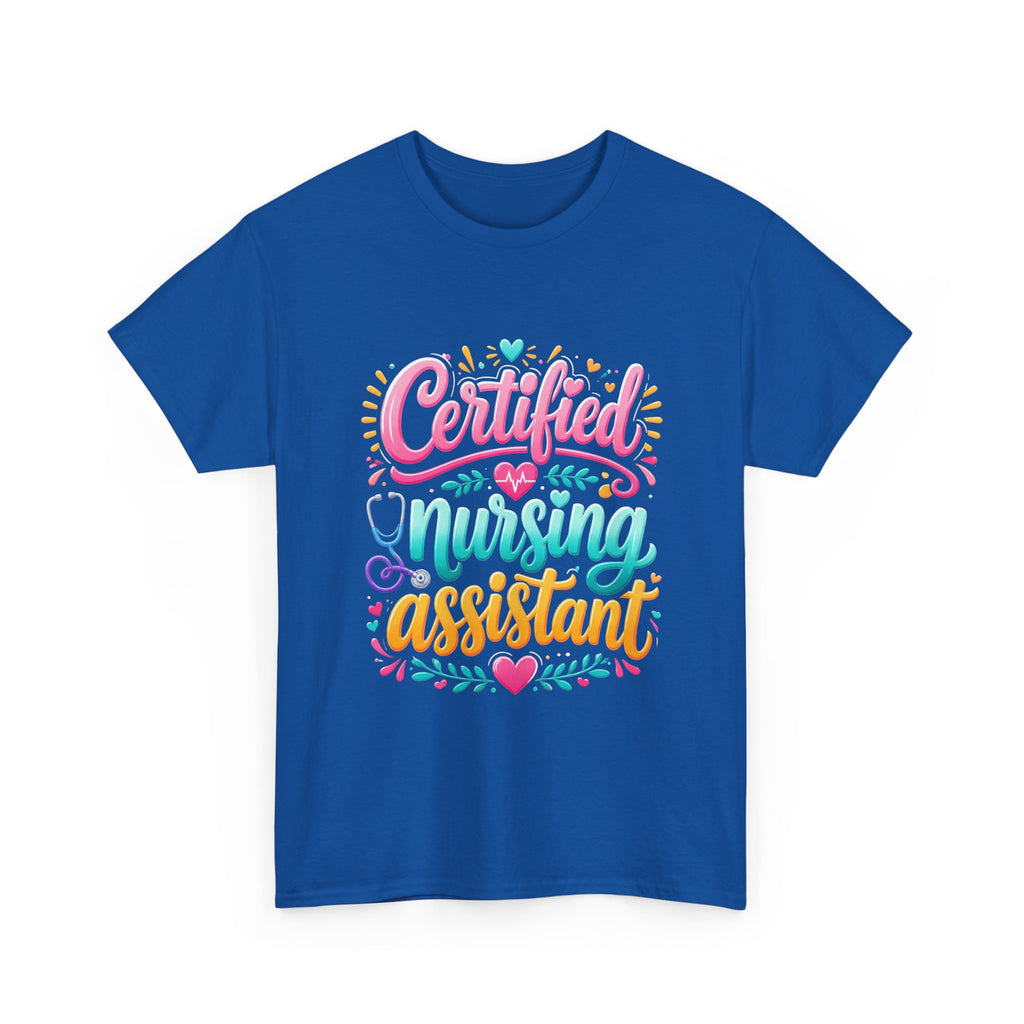 Certified Nursing Assistant T-Shirt — Colorful Pride Tee for CNAs