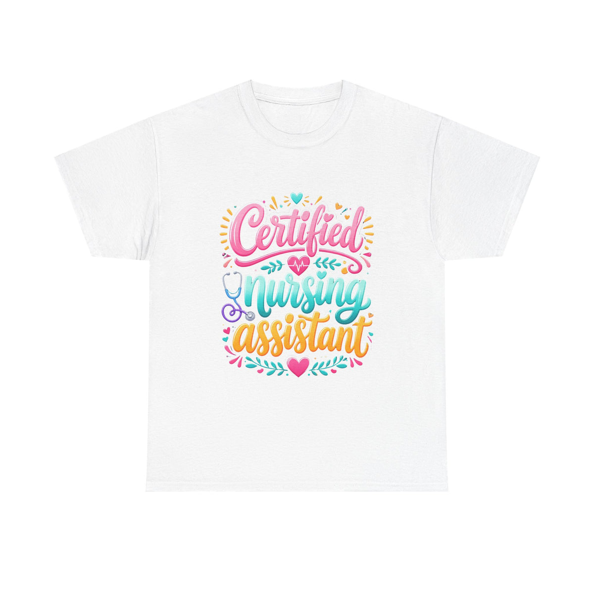Certified Nursing Assistant T-Shirt — Colorful Pride Tee for CNAs