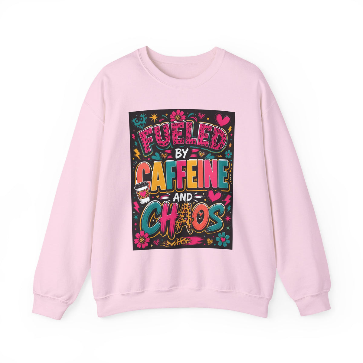 Crewneck Sweatshirt — Fueled by Caffeine and Chaos Colorful Graphic