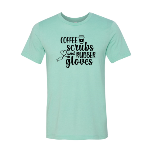 Coffee Scrubs and Rubber Gloves Cop Shirt